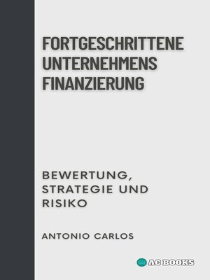 cover image of Fortgeschrittene Unternehmensfinanzierung